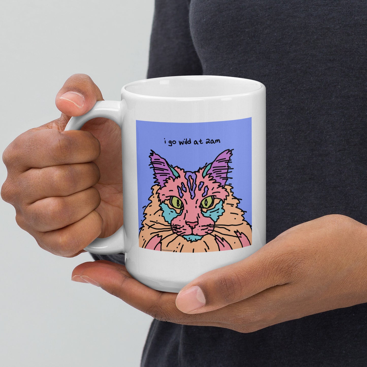 I go wild at 2am - 15 oz White glossy mug - designs on both sides